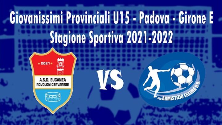Calcio 11^ giornata Giovanissimi Provinciali U15 Padova Girone E Stagione Sportiva 2021 2022